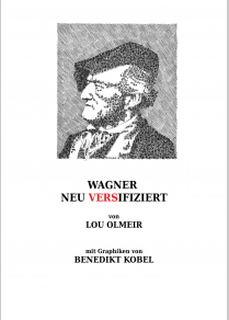 Wagner Neu Versifiziert